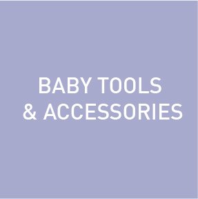 Baby Tools & Accessories